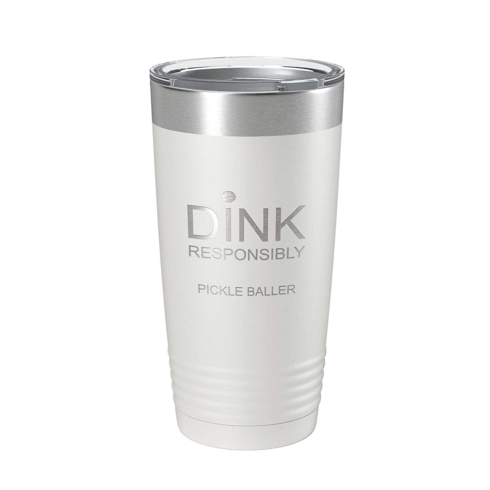 Front view of Dink Responsibly 20 oz Insulated Pickleball Tumbler by CarveBright
