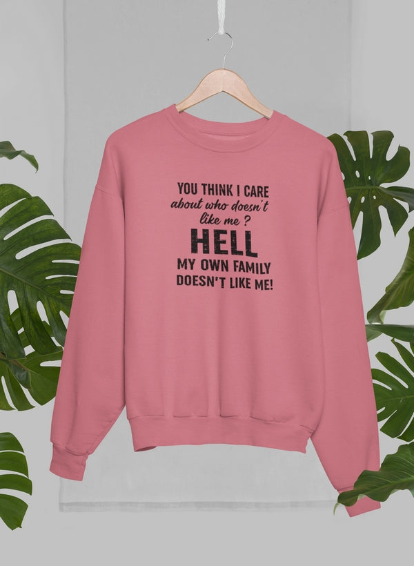 Back view highlighting the stylish design of Do You Think I Care Sweatshirt